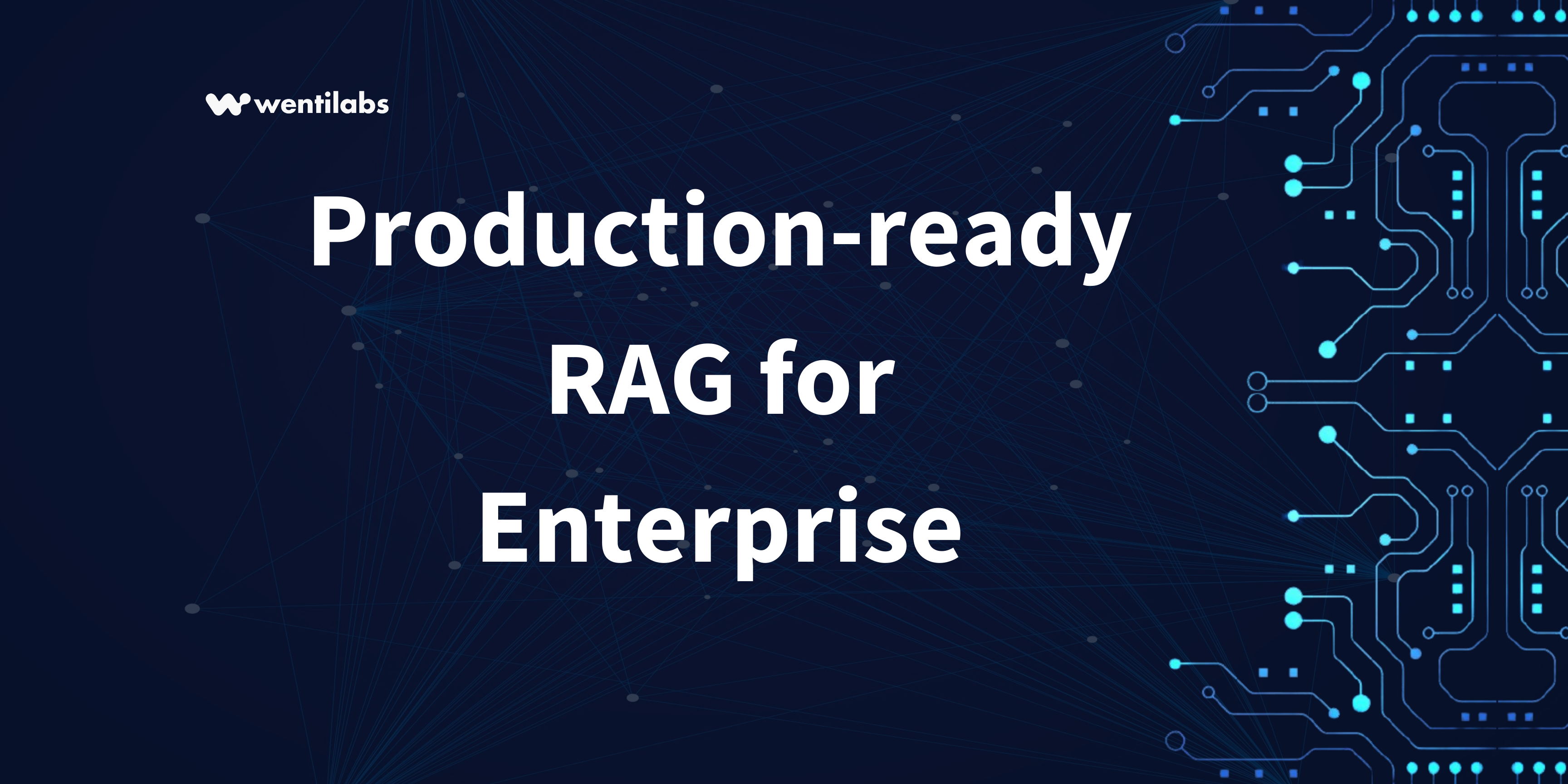 Production Ready RAG for Enterprise